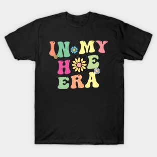 In My Hoe Era Funny Gardening Gardener Gifts T-Shirt